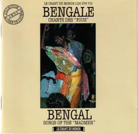 Couverture du produit · Bengale / Chants Des "Fous"  Bengal / Songs Of The "Madmen"