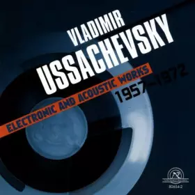 Couverture du produit · Ussachevsky : Musique électronique et acoustique