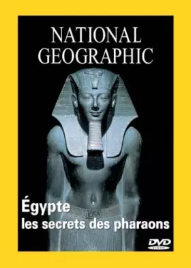 Couverture du produit · National Geographic : Egypte, les secrets des Pharaons
