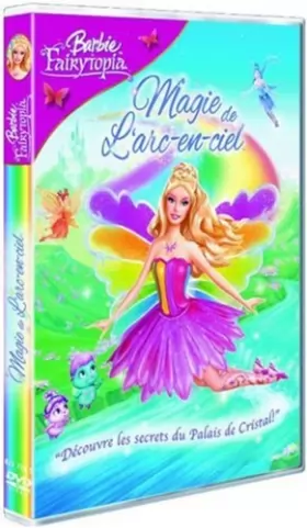 Couverture du produit · Barbie Fairytopia : Magie de L'arc-en-ciel
