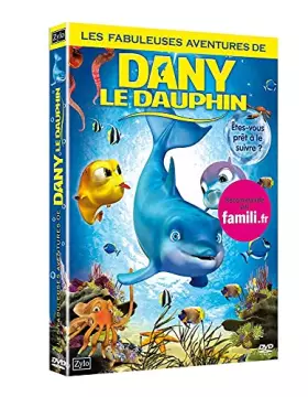 Couverture du produit · Les Fabuleuses Aventures de Dany Le Dauphin