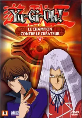 Couverture du produit · Yu-Gi-Oh ! - Vol.9 : Le Champion contre le créateur