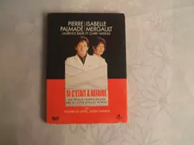 Couverture du produit · Pierre Palmade : Si c'était à refaire