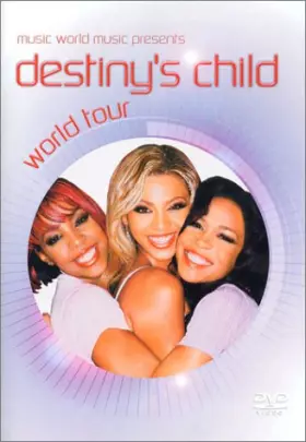 Couverture du produit · Destiny's Child : World Tour