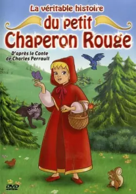 Couverture du produit · La véritable histoire du petit chaperon rouge