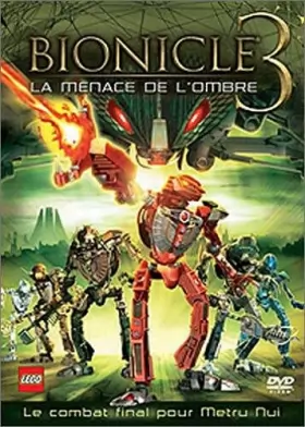 Couverture du produit · Bionicle 3 : La Menace de l'Ombre