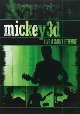 Couverture du produit · Mickey 3D : Live à Saint Etienne