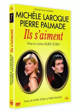 Couverture du produit · Pierre Palmade & Michèle Laroque : Ils s'aiment !