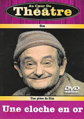 Couverture du produit · UNE CLOCHE EN OR / COLLECTION AU COEUR DU THEATRE