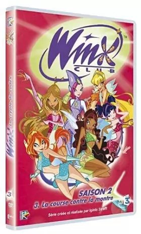 Couverture du produit · Winx Club-Saison 2 / Volume 3-La Course Contre la Montre