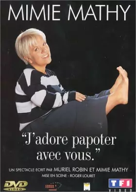 Couverture du produit · Mimie Mathy : J'adore papoter avec vous