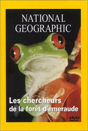 Couverture du produit · National Geographic : Les Chercheurs de la forêt d'émeraude