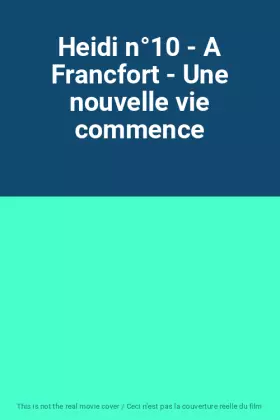 Couverture du produit · Heidi n°10 - A Francfort - Une nouvelle vie commence
