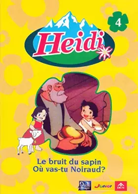 Couverture du produit · HEIDI VOLUME 4 - 2 EPISODES : LE BRUIT DU SAPIN - OU VAS-TU NOIRAUD?