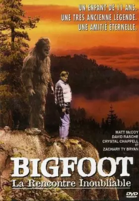 Couverture du produit · Bigfoot-La Rencontre inoubliable
