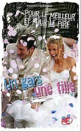 Couverture du produit · Un gars une fille - Vol.7 : Pour le meilleur et pour le pire