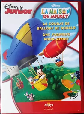 Couverture du produit · LA MAISON DE MICKEY N° 10: la course de ballons de donald - une surprise pour minnie