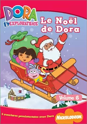 Couverture du produit · Dora l'exploratrice, Vol.6 : Le Noël de Dora