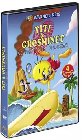 Couverture du produit · Titi & Grosminet-Attention Danger