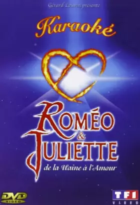 Couverture du produit · Roméo & Juliette-De la Haine à l'amour-Karaoké