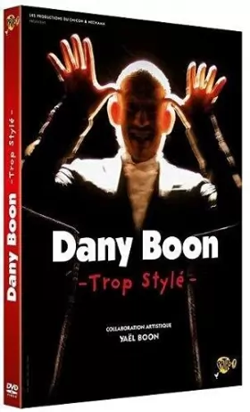 Couverture du produit · Dany Boon - Trop stylé