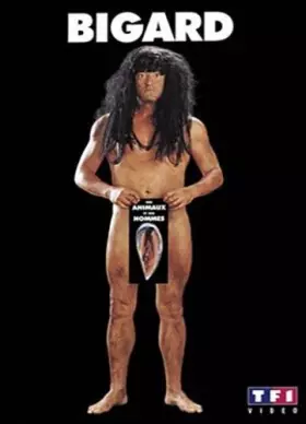 Couverture du produit · Jean-Marie Bigard-des Animaux et des Hommes [Édition Simple]