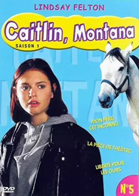 Couverture du produit · CAITLIN MONTANA SAISON 1 - N°5
