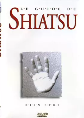 Couverture du produit · Le Guide du Shiatsu