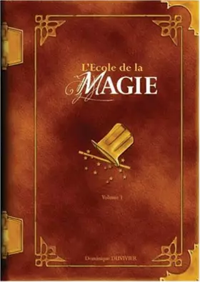 Couverture du produit · L'Ecole de la magie, Vol.1