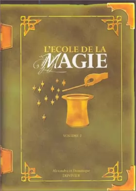 Couverture du produit · L'Ecole de la magie, Vol.2