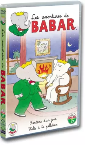 Couverture du produit · Les Aventures de Babar : Fantôme d'un jour / Halte à la pollution (+ 4 comptines)