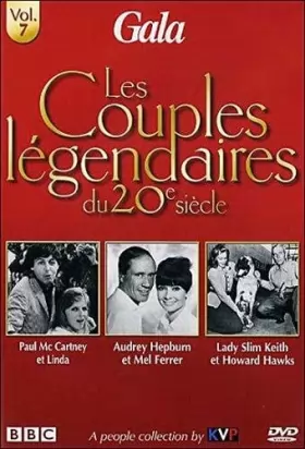 Couverture du produit · Les Couples légendaires du 20ème siècle-Vol. 7