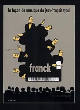 Couverture du produit · Lecon De Musique De Jean-Francois Zygel - Franck - IMPORT