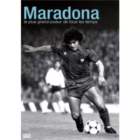 Couverture du produit · Maradona : Le Plus Grand Joueur De Tous Les Temps