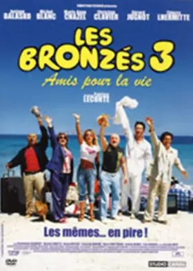 Couverture du produit · Les Bronzés 3 - Les Amis Pour La Vie