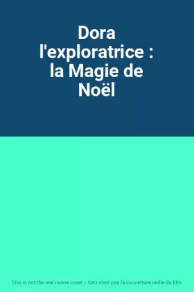 Couverture du produit · Dora l'exploratrice : la Magie de Noël