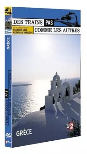 Couverture du produit · Des trains pas comme les autres : Grèce