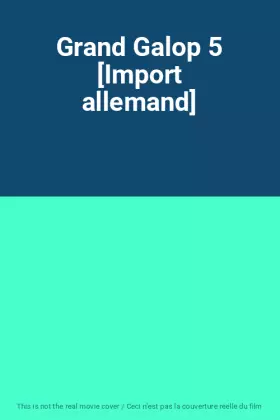Couverture du produit · Grand Galop 5 [Import allemand]