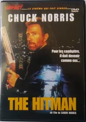 Couverture du produit · THE HITMAN - CHUCK NORRIS dans le rôle d'un homme mort et oublié qui n'aurait...