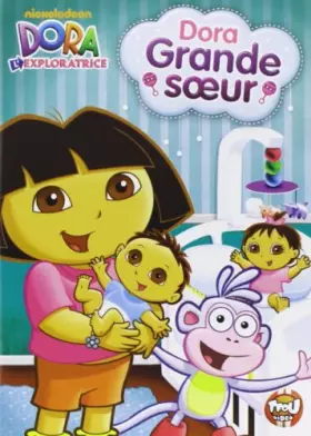 Couverture du produit · l'exploratrice-Vol. 13 : Dora Grande Soeur