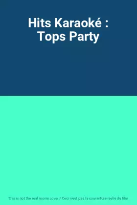 Couverture du produit · Hits Karaoké : Tops Party