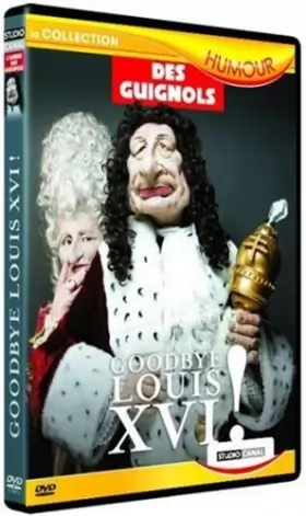 Couverture du produit · Les Guignols - Best Of 2004/2005 : Goodbye Louis XVI
