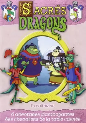 Couverture du produit · Sacrés Dragons "Excalibrise"