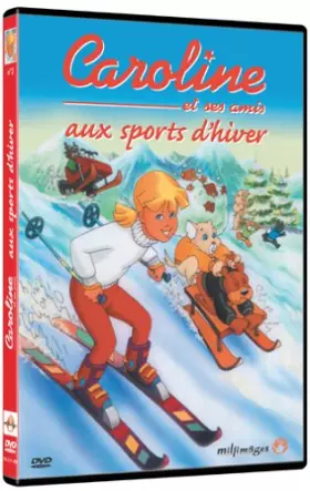 Couverture du produit · Caroline et ses amis aux sports d'hiver
