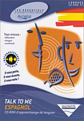 Couverture du produit · Talk to me Espagnol (CD ROM PC)