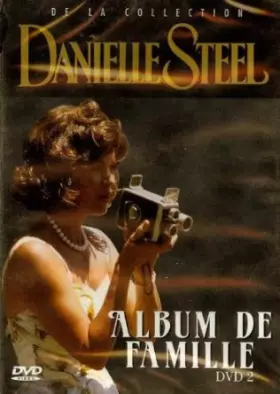 Couverture du produit · ALBUM DE FAMILLE - DVD 2 / DANIELLE STEEL