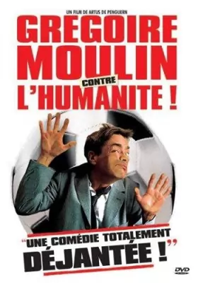 Couverture du produit · Gregoire Moulin contre l'humanité