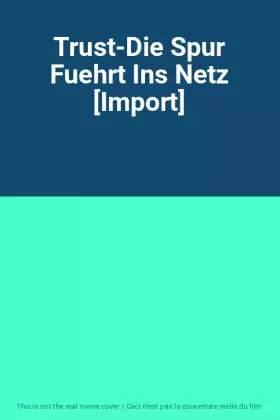 Couverture du produit · Trust-Die Spur Fuehrt Ins Netz [Import]