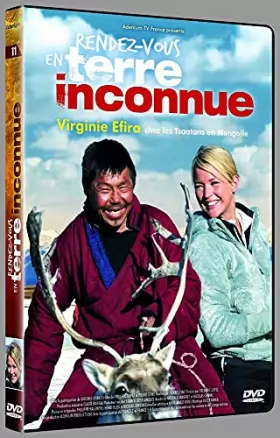 Couverture du produit · Rendez-vous en terre inconnue : Virginie Efira chez les Tsaatans en Mongolie