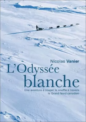 Couverture du produit · L'Odyssée blanche